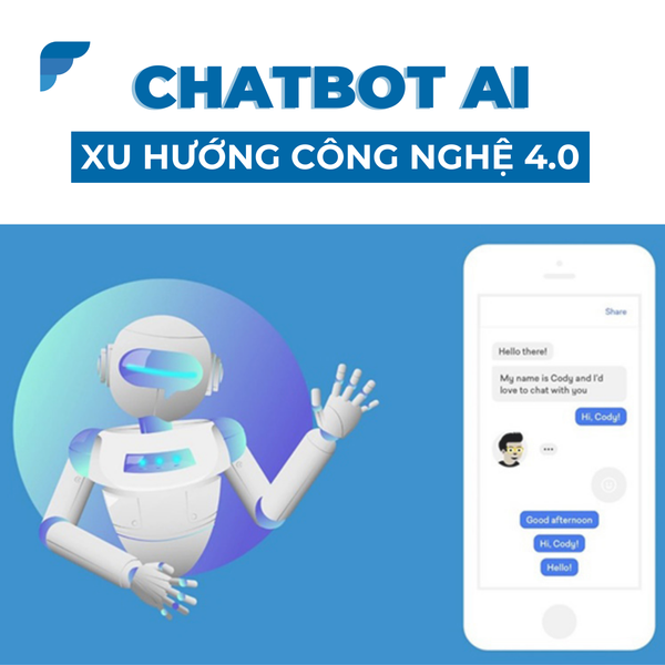 AI Chatbot - Xu hướng mới trong thời đại công nghệ 4.0
